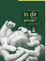 In dir bin ich geborgen - Wilfrid Stinissen