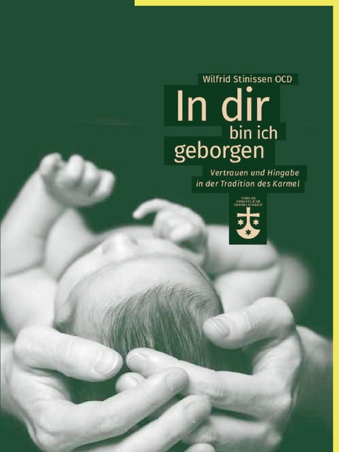 In dir bin ich geborgen - Wilfrid Stinissen