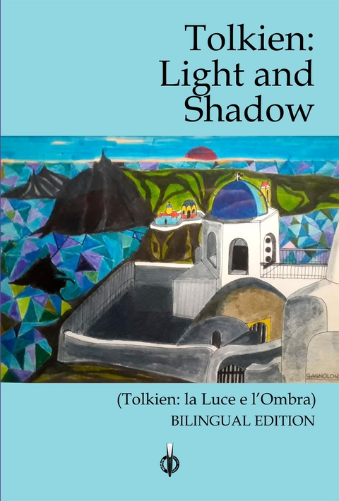 Tolkien: Light and Shadow -  Vv.Aa.