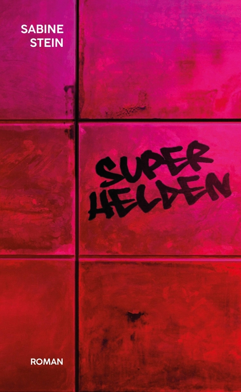 Superhelden - Sabine Stein