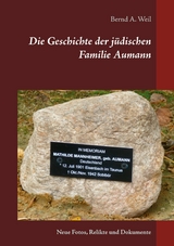 Die Geschichte der j&uuml;dischen Familie Aumann - Bernd A. Weil