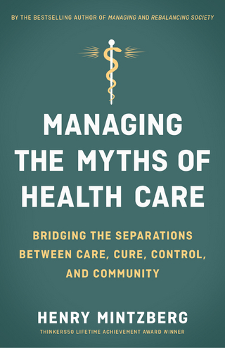 Managing the Myths of Health Care