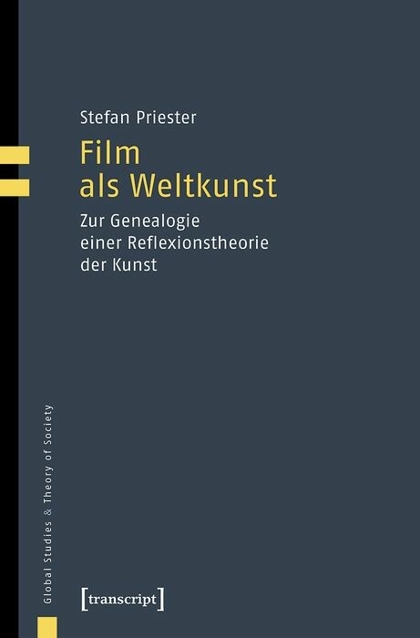Film als Weltkunst -  Stefan Priester