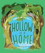 A Hollow Is a Home - Abbie Mitchell