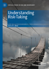Understanding Risk-Taking -  Jens O. Zinn
