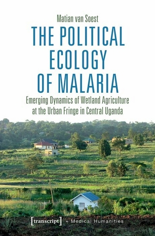 The Political Ecology of Malaria