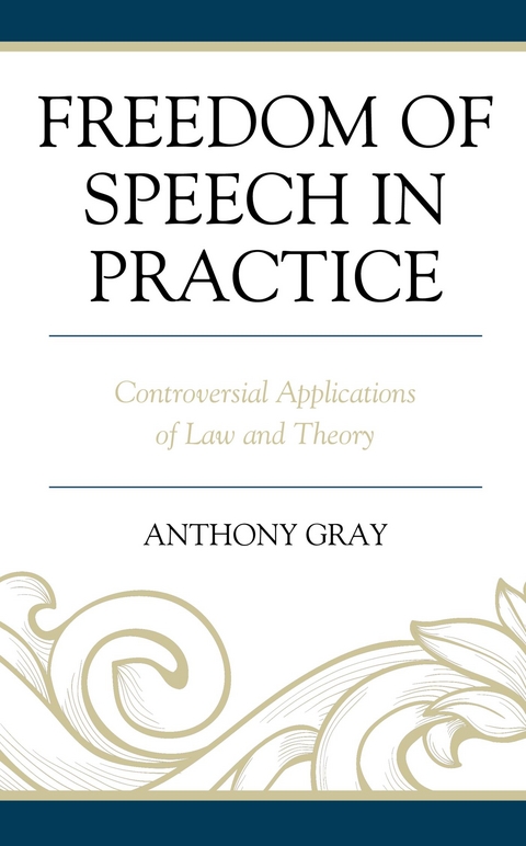 Freedom of Speech in Practice -  Anthony Gray