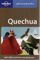 Lonely Planet Quechua Phrasebook - Lonely Planet; Coronel-Molina, Serafin M.