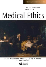 The Blackwell Guide to Medical Ethics - 