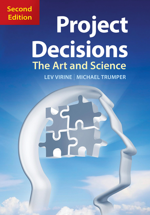 Project Decisions, 2nd Edition - Lev Virine, Michael Trumper