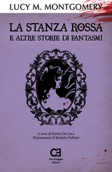 La Stanza Rossa e altre storie di fantasmi - Enrico De Luca, Lucy Maud Montgomery