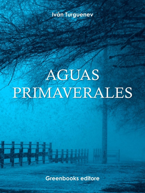 Aguas Primaverales - Ivan Turguenev