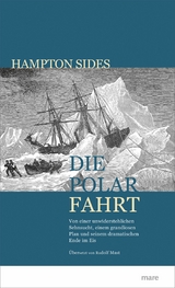 Die Polarfahrt - Hampton Sides