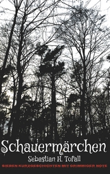 Schauerm&auml;rchen - Sebastian H. Tofall