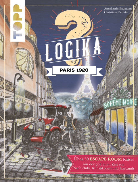 Logika &ndash; Paris 1920 - Annekatrin Baumann