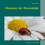 Abenteuer der Marienk&auml;fer - Brigitte Frank