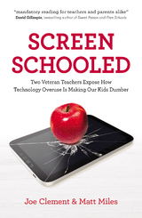 Screen Schooled - Joe Clement, Matt Miles