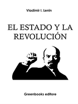 El Estado y la Revoluci&oacute;n - Vladimir I. Lenin
