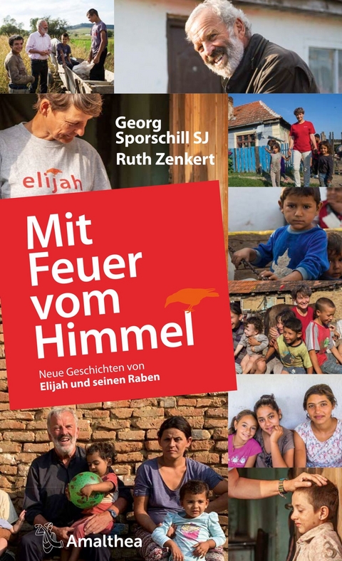 Mit Feuer vom Himmel - Georg Sporschill SJ, Ruth Zenkert