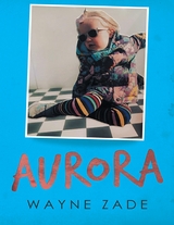 Aurora -  Wayne Zade