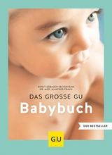 Das große GU Babybuch -  Dr. med. Manfred Praun,  Birgit Gebauer-Sesterhenn