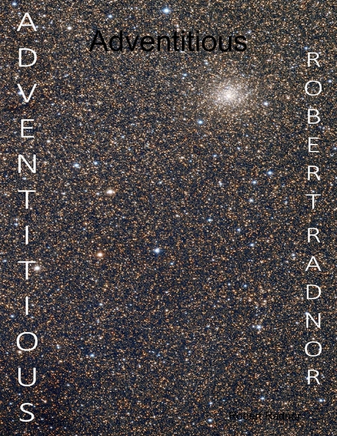 Adventitious -  Robert Radnor