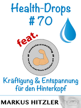 Health-Drops #070 - Markus Hitzler