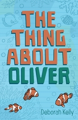 Thing about Oliver -  Deborah Kelly