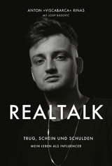 REALTALK. Trug, Schein und Schulden. Mein Leben als Influencer - Anton Rinas, Josip Radović,  ViscaBarca