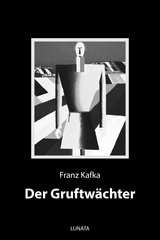 Ein Gruftw&auml;chter - Franz Kafka