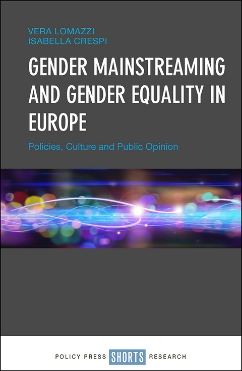 Gender Mainstreaming and Gender Equality in Europe - Vera Lomazzi, Isabella Crespi