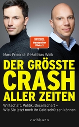 Der gr&ouml;&szlig;te Crash aller Zeiten - Marc Friedrich, Matthias Weik