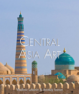 Central Asian Art - Vladimir Lukonin, Anatoly Ivanov