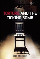 Torture and the Ticking Bomb - Bob Brecher