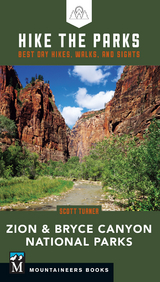 Hike the Parks: Zion & Bryce Canyon National Parks - Scott Turner