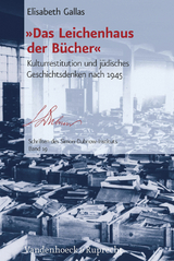 &raquo;Das Leichenhaus der B&uuml;cher&laquo; -  Elisabeth Gallas