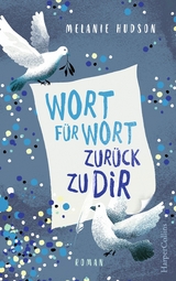 Wort f&uuml;r Wort zur&uuml;ck zu dir - Melanie Hudson