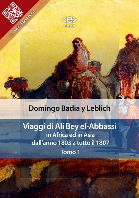 Viaggi di Ali Bey el-Abbassi in Africa ed in Asia. Tomo 1 - Domingo Badia y Leblich