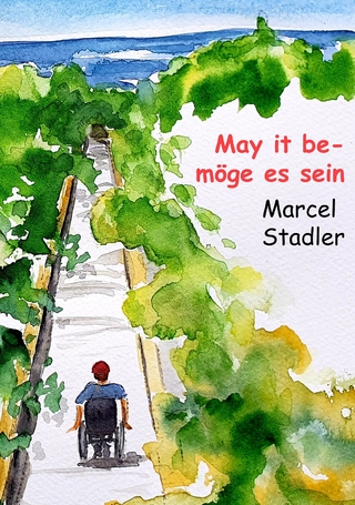 May it be – möge es sein