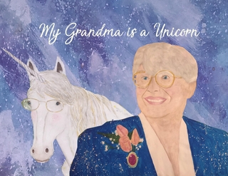 My Grandma is a Unicorn