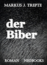 Der Biber - Markus Trepte