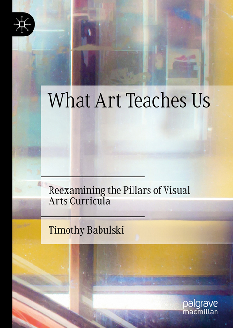 What Art Teaches Us - Timothy Babulski