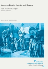 Arme und &Auml;rzte, Kranke und Kassen - Martin Krieger