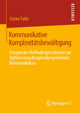 Kommunikative Komplexit&auml;tsbew&auml;ltigung - Karim Fathi