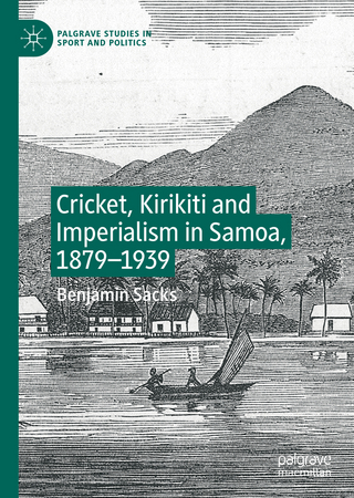 Cricket, Kirikiti and Imperialism in Samoa, 1879–1939