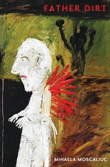 Father Dirt - Mihaela Moscaliuc