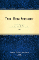 Der Hebr&auml;erbrief - Dr. Arnold G. Fruchtenbaum