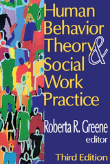 Human Behavior Theory and Social Work Practice - Roberta R. Greene