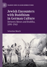 Jewish Encounters with Buddhism in German Culture - Sebastian Musch