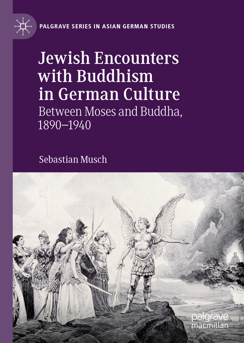 Jewish Encounters with Buddhism in German Culture - Sebastian Musch